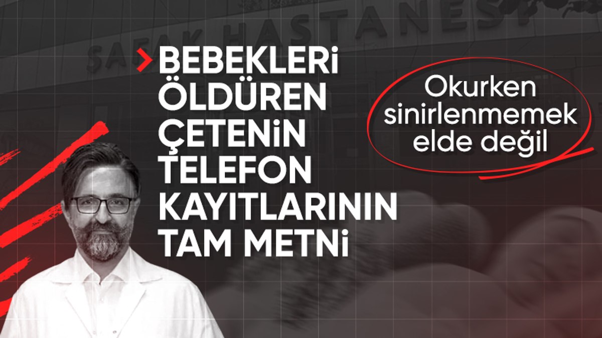 Yenidoğan Çetesi’nin bebekler ölürken attığı kahkahalar